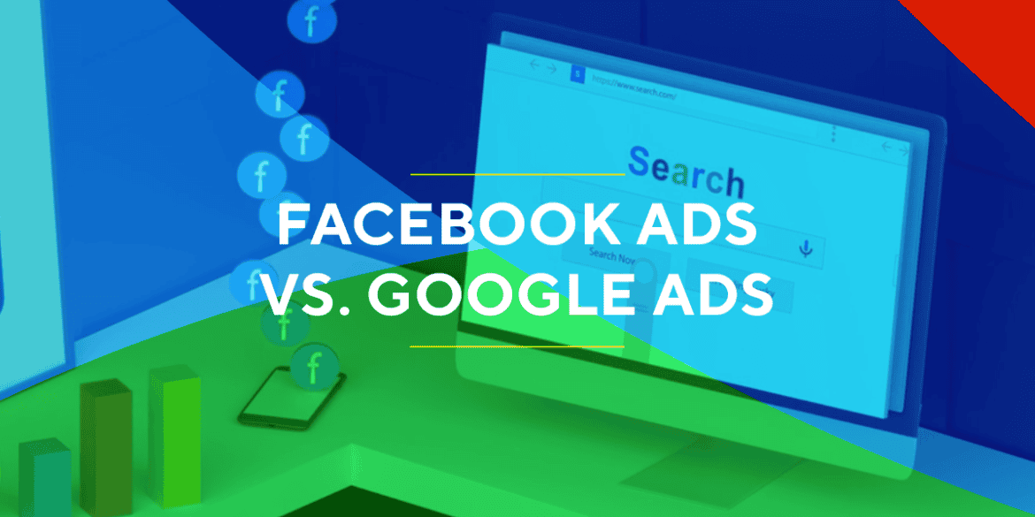 Facebook Ads vs Google Ads